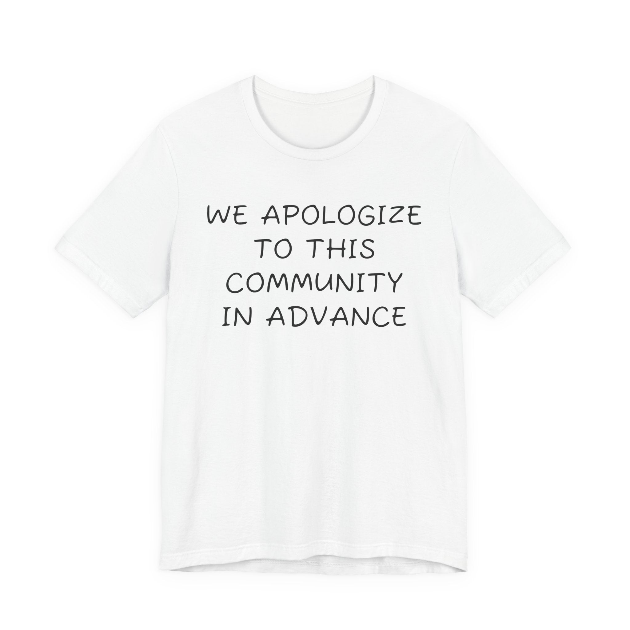 We apologize to this community in advance