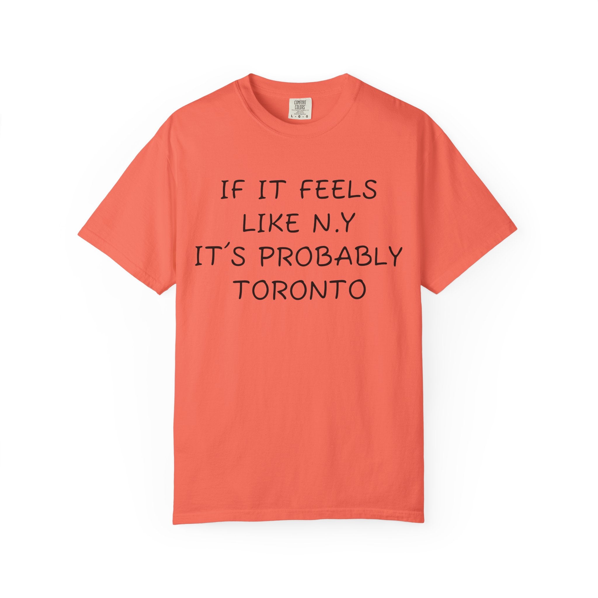 IF IT FEELS LIKE N.Y IT’S PROBABLY TORONTO