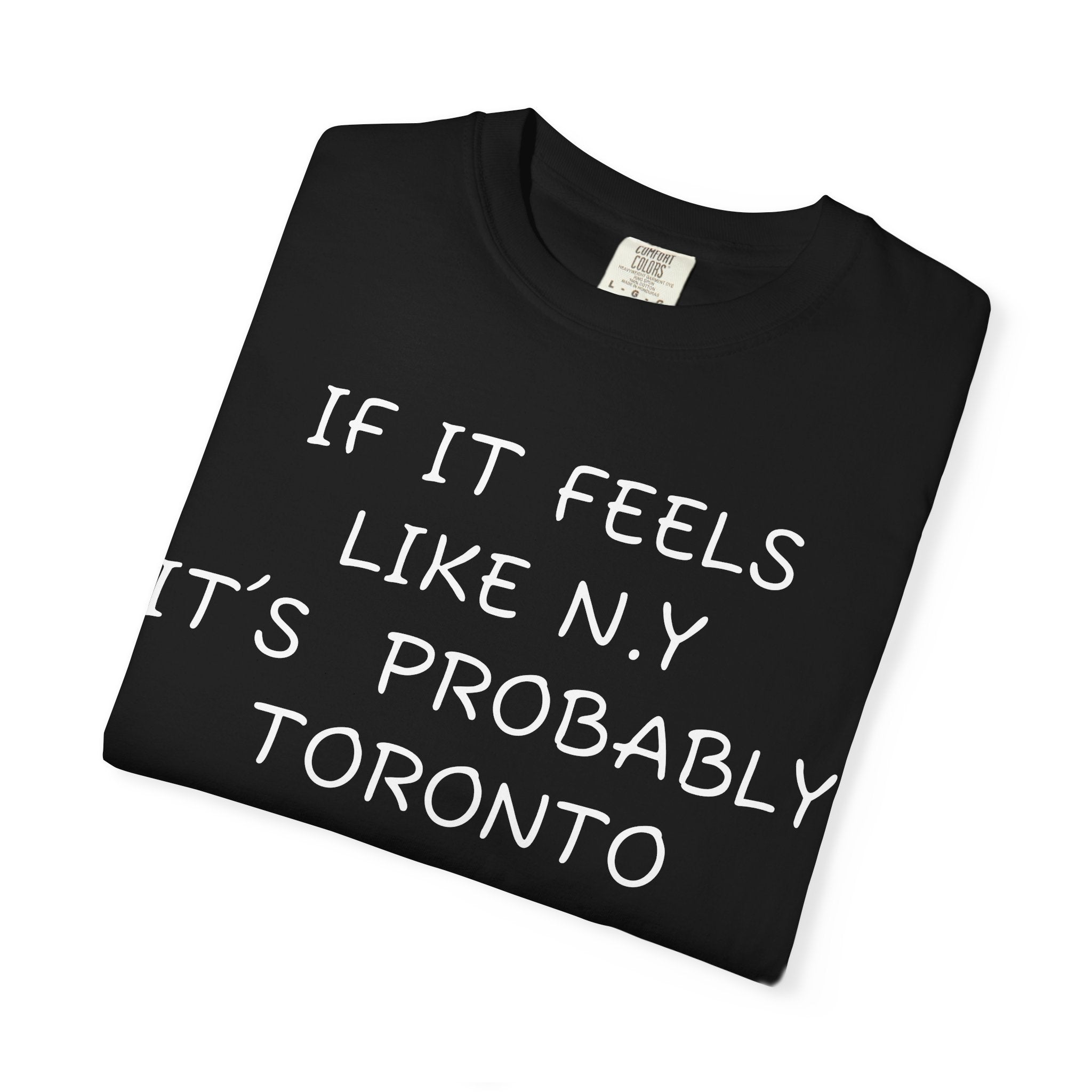 If it feels like New York, it’s probably Toronto