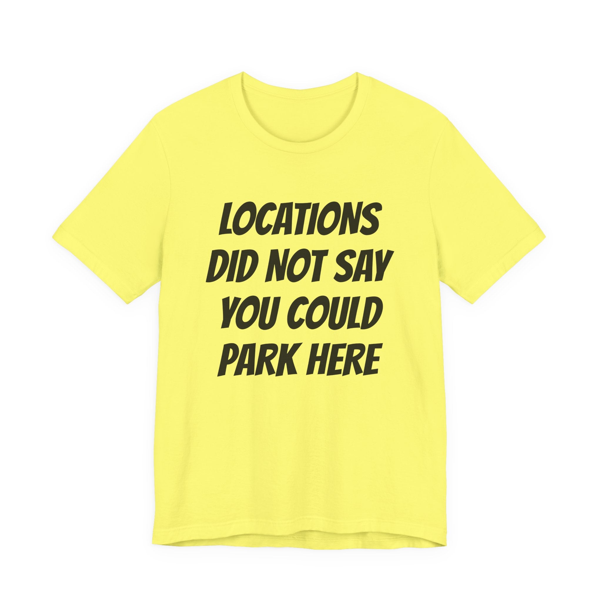 Locations did not say you could park here