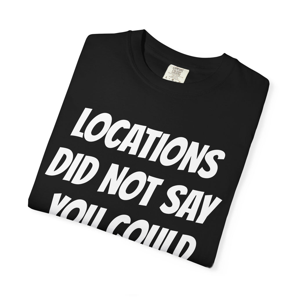 Locations did not say you could park here