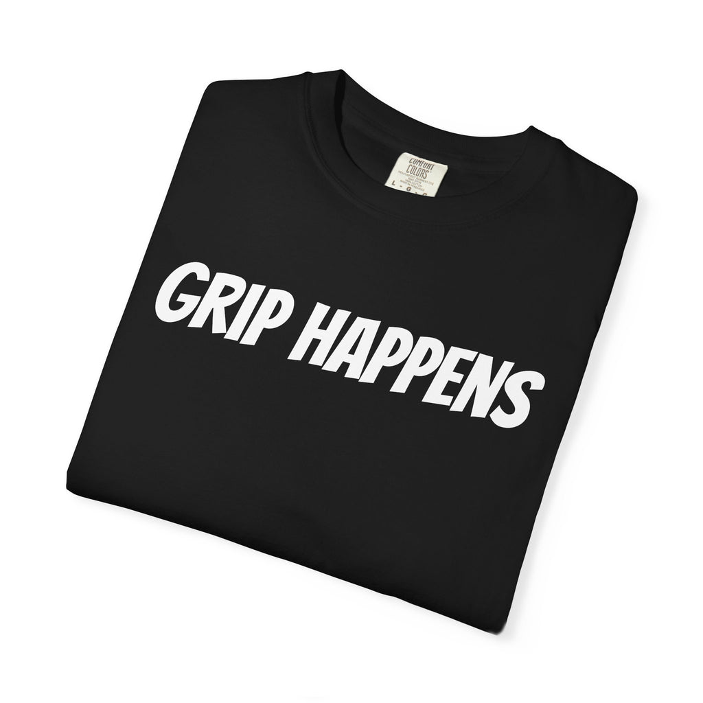 Grip Happens
