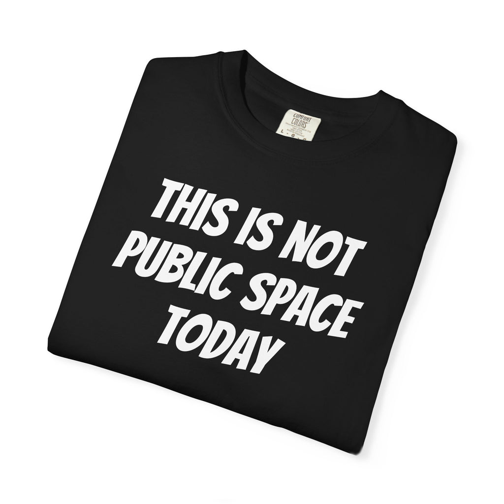 This is not public space today