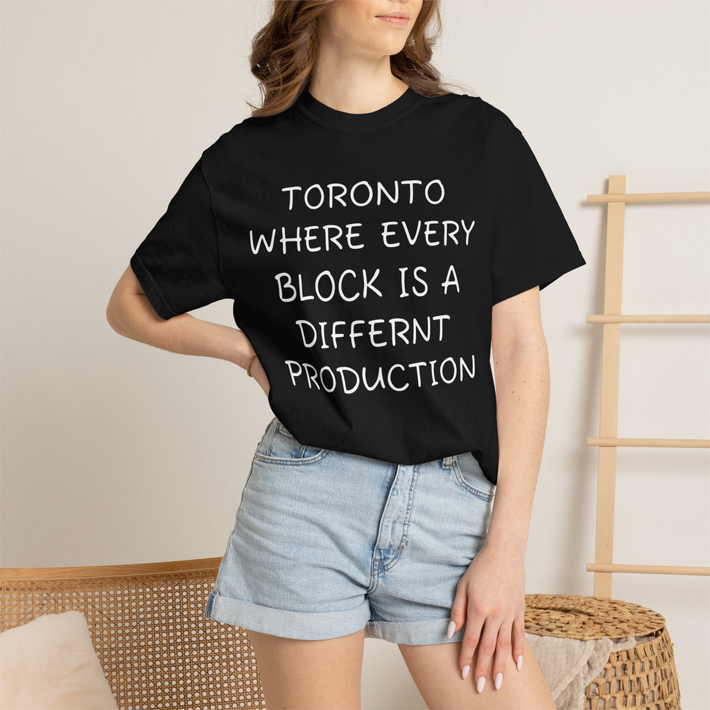 Toronto, where every Block is a different Production