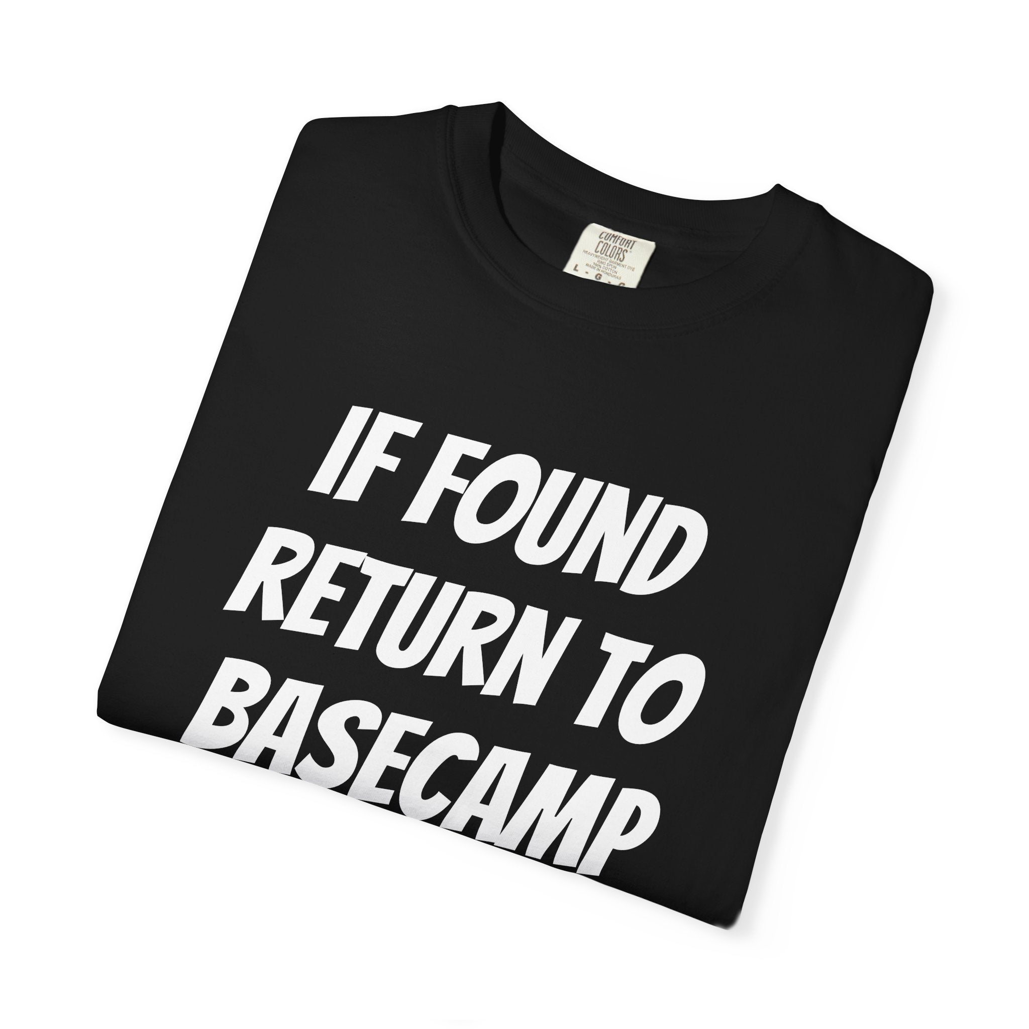 If found return to base camp