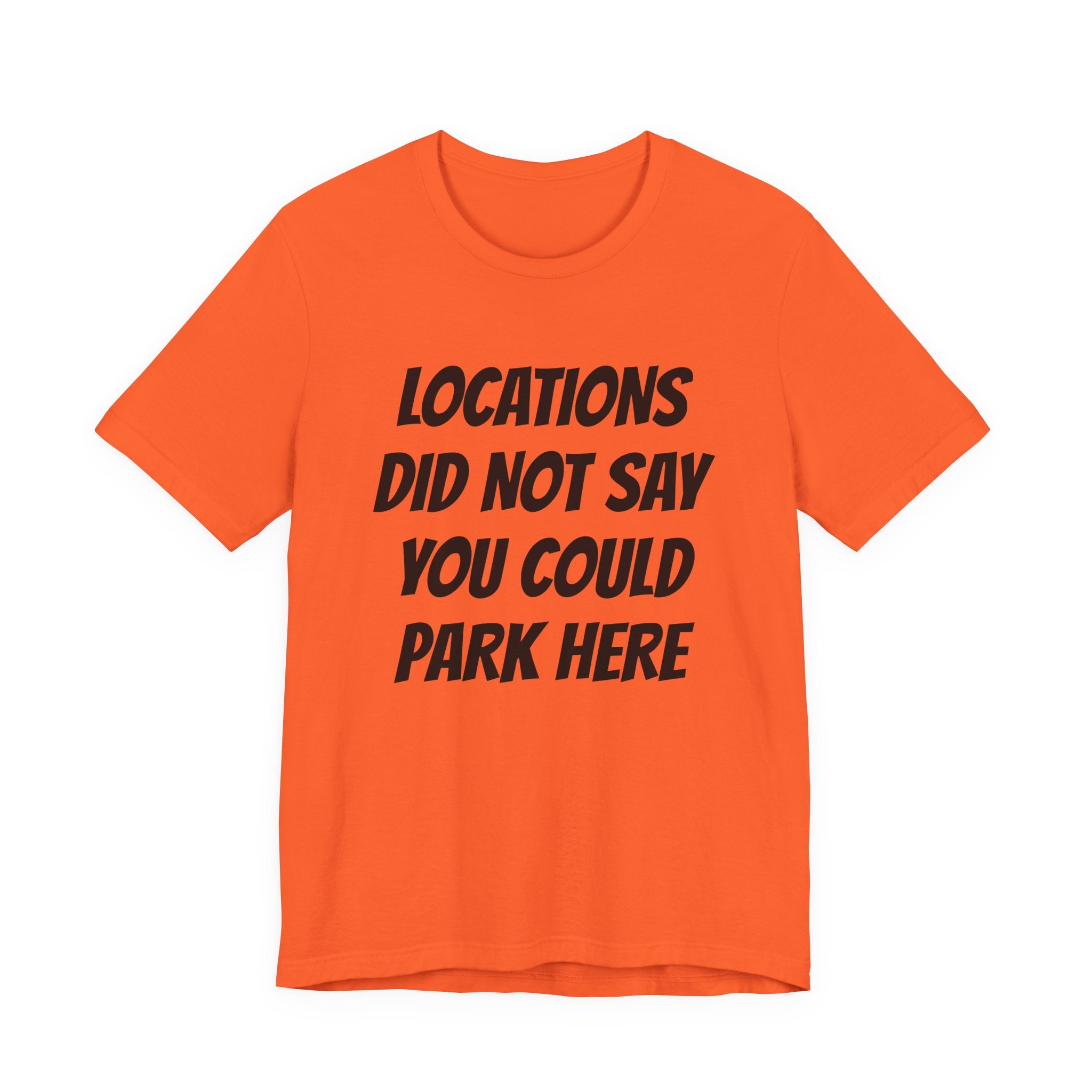 Locations did not say you could park here