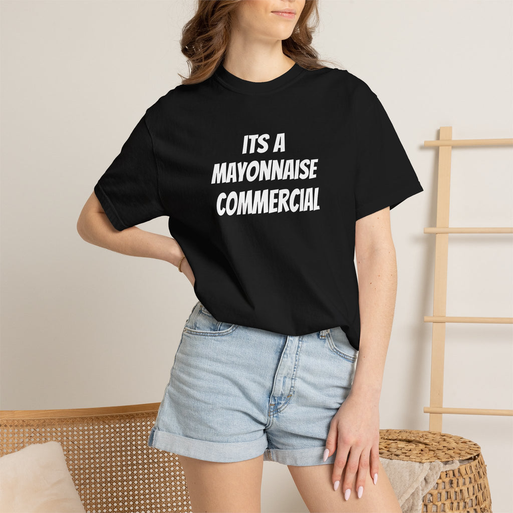 It’s a mayonnaise commercial