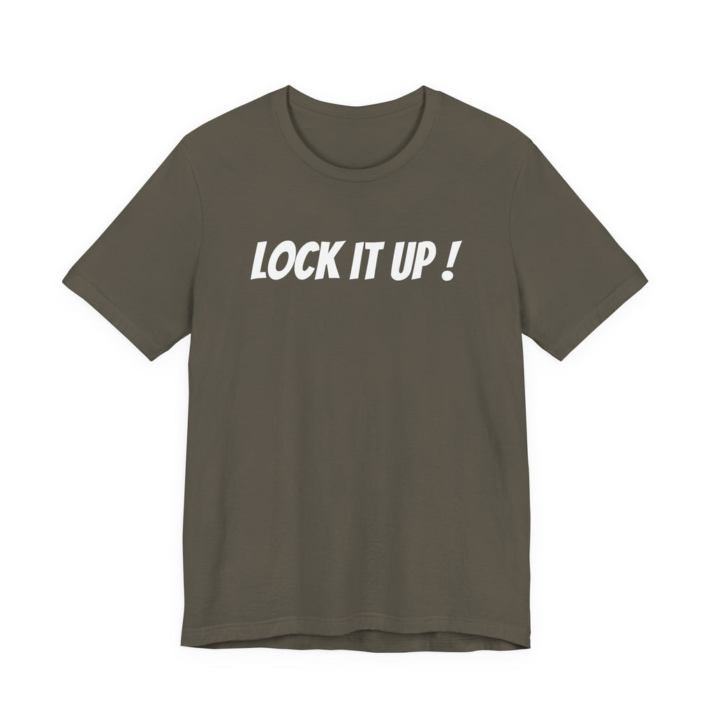 LOCK IT UP!