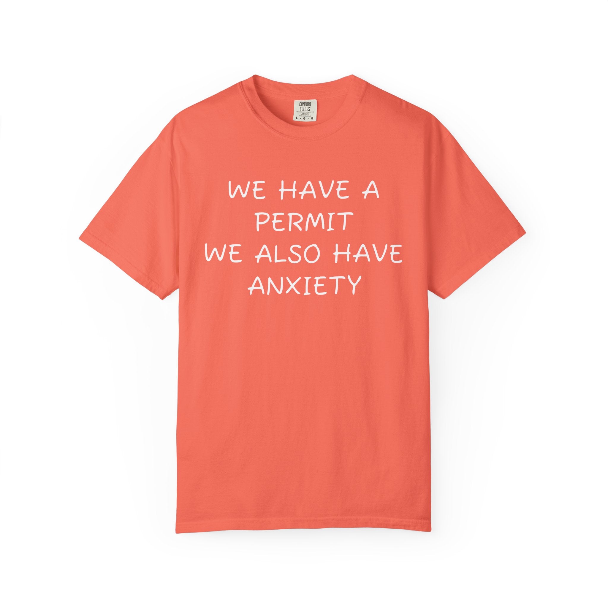 We have a permit we also have anxiety
