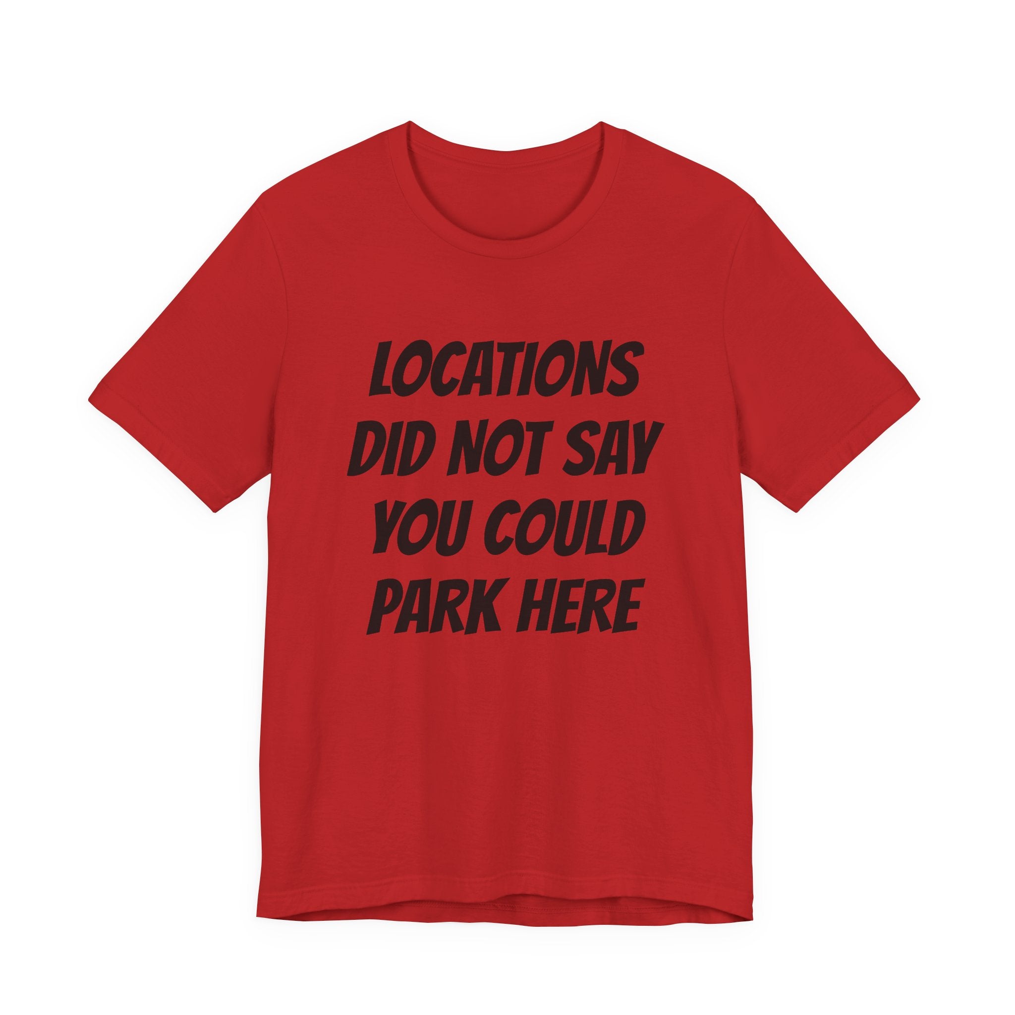 Locations did not say you could park here