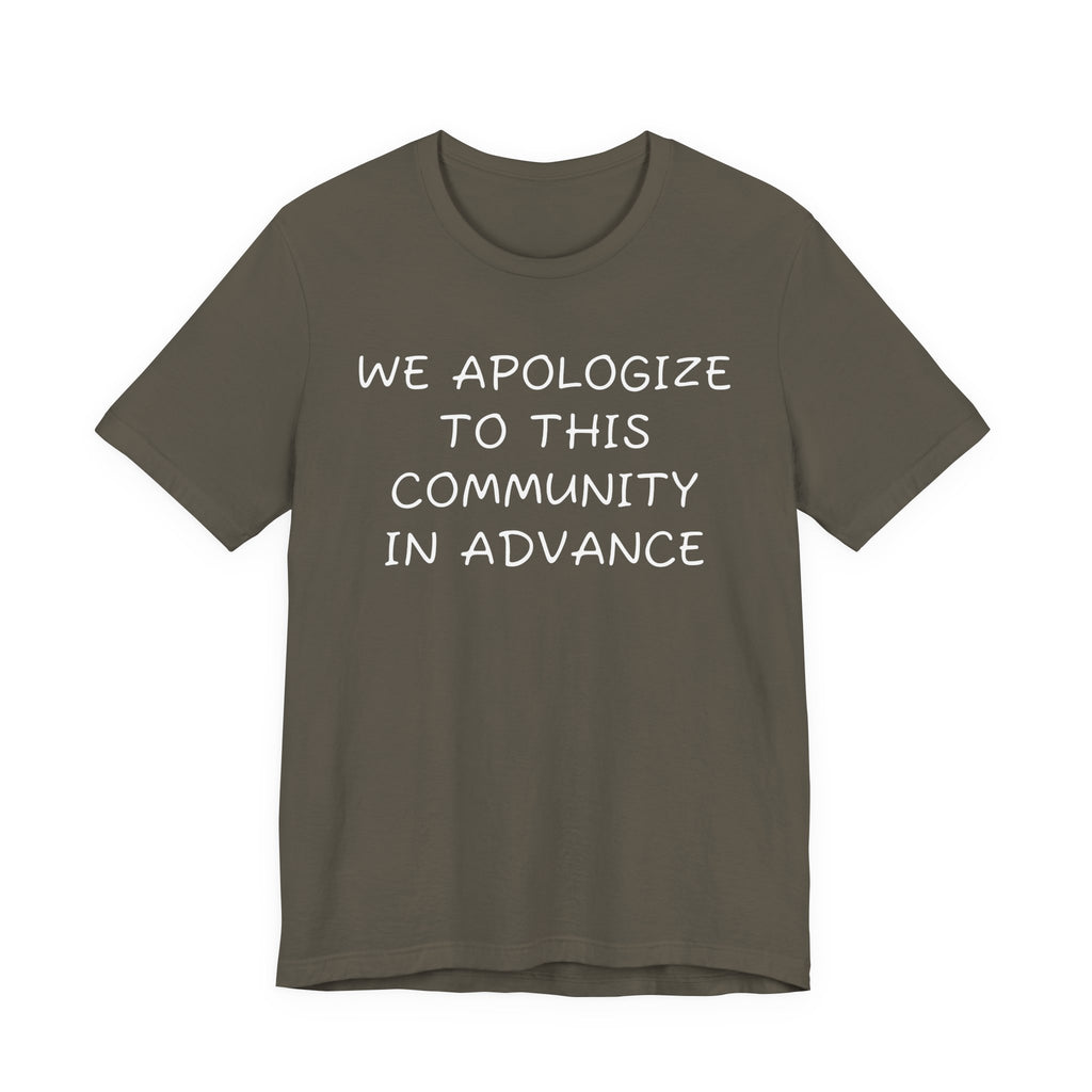 We apologize to this community in advance