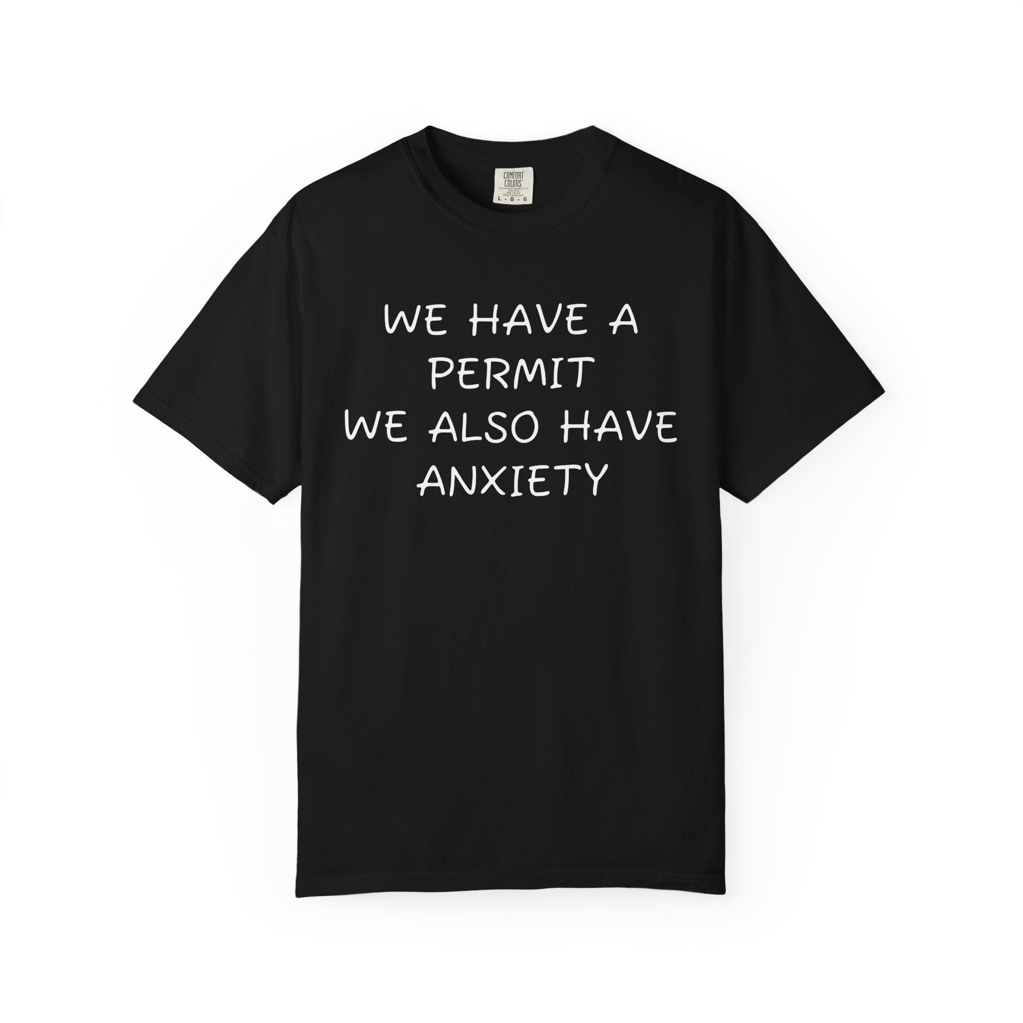 We have a permit we also have anxiety