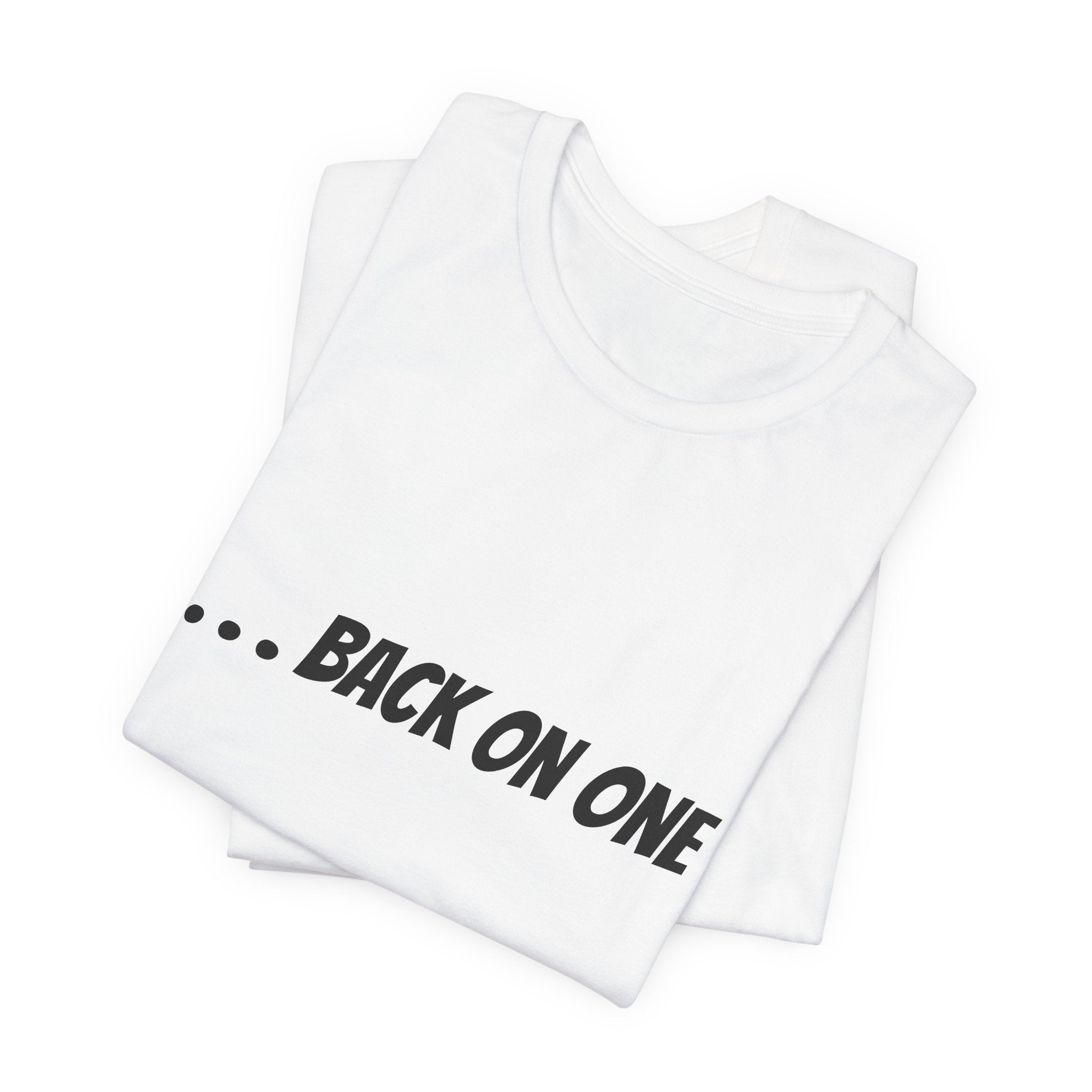 … BACK ON ONE
