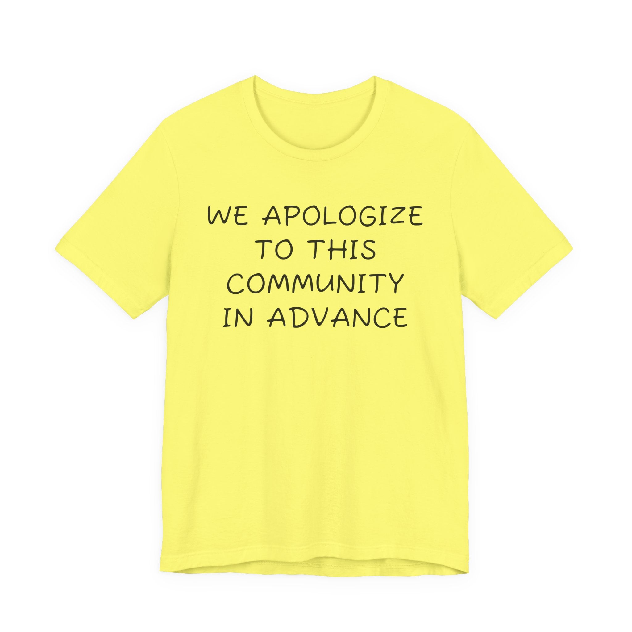 We apologize to this community in advance