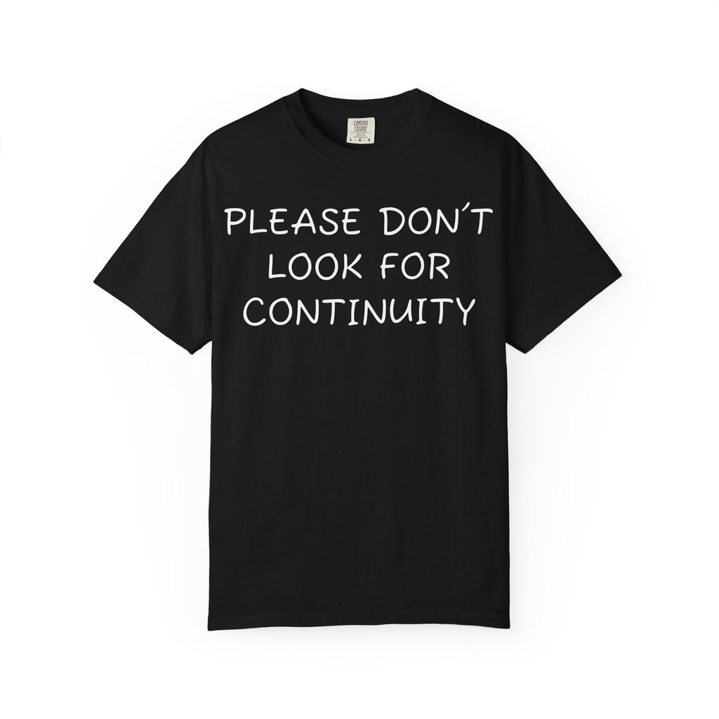 Please don’t look for continuity