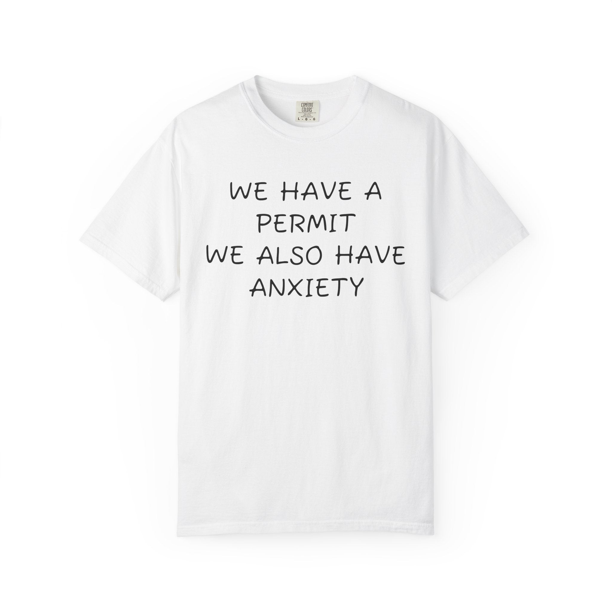 We have a permit we also have anxiety