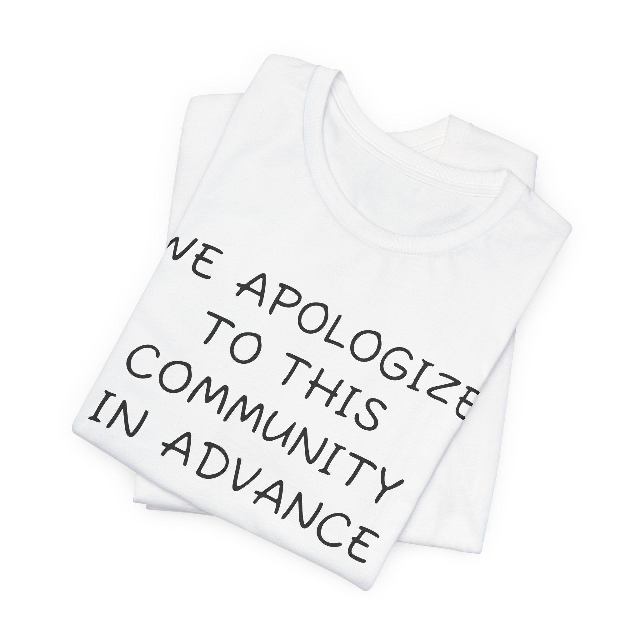 We apologize to this community in advance