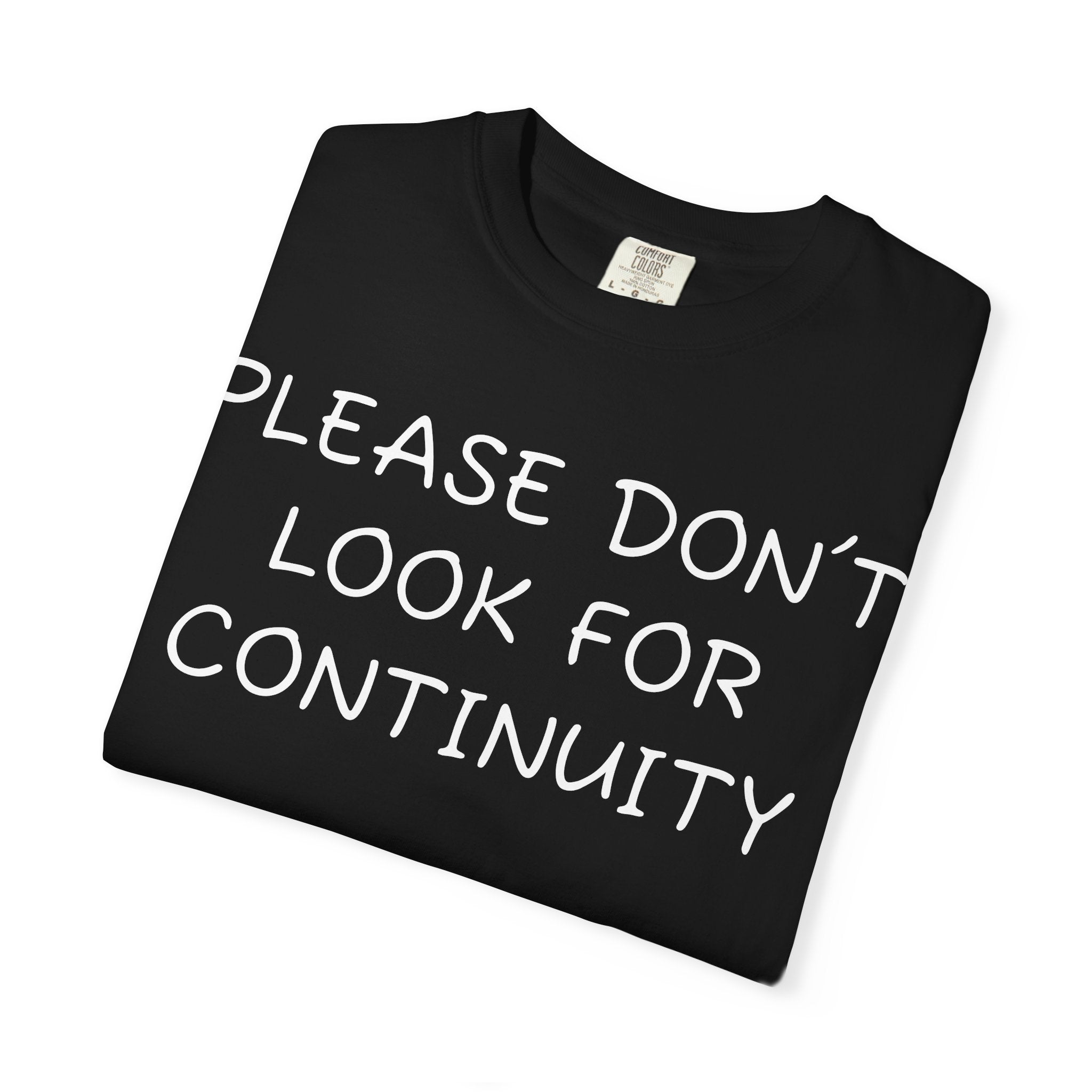 Please don’t look for continuity