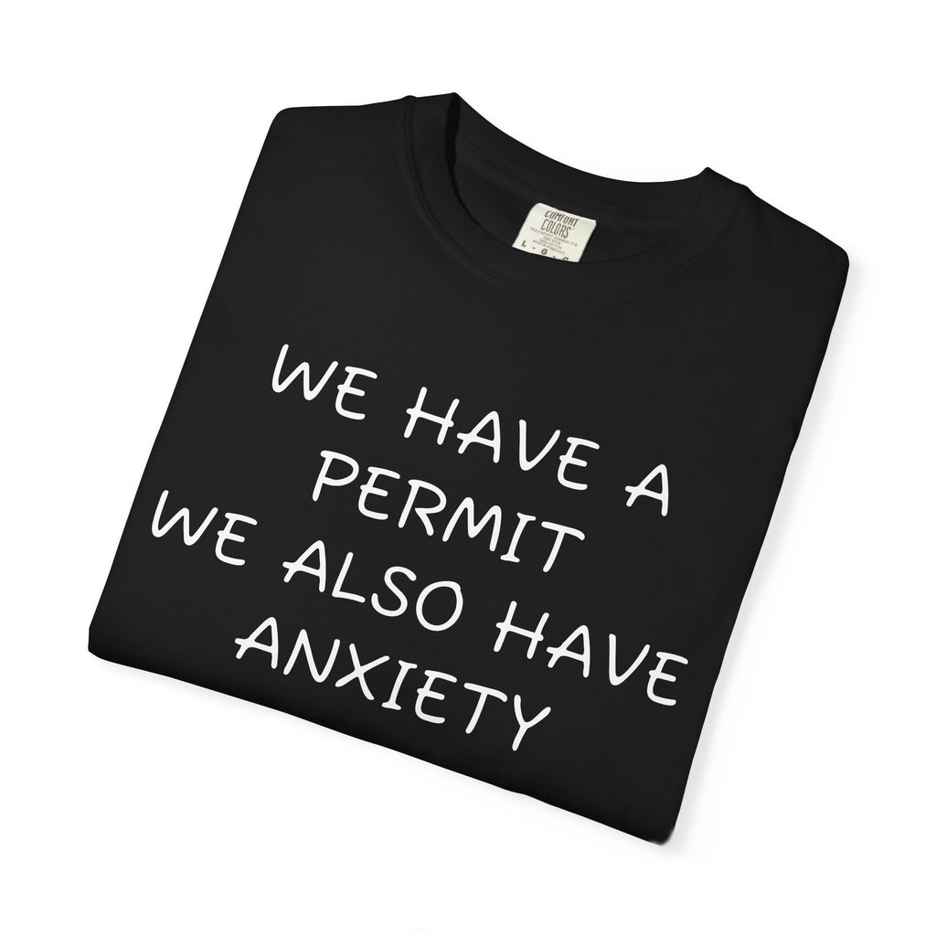 We have a permit we also have anxiety