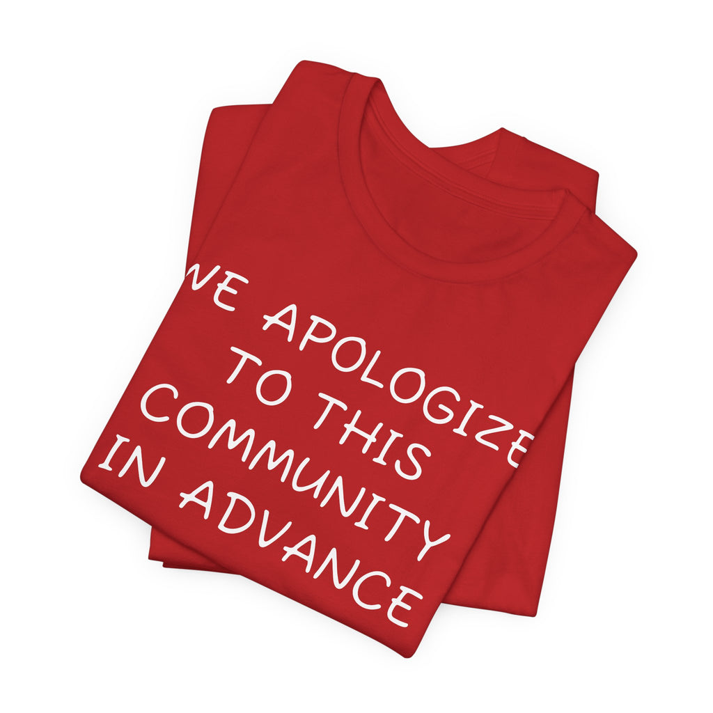 We apologize to this community in advance