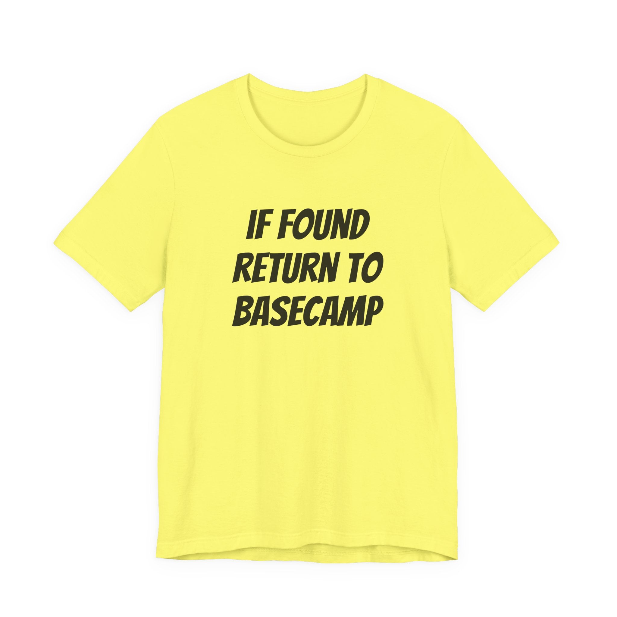 IF FOUND RETURN TO BASECAMP