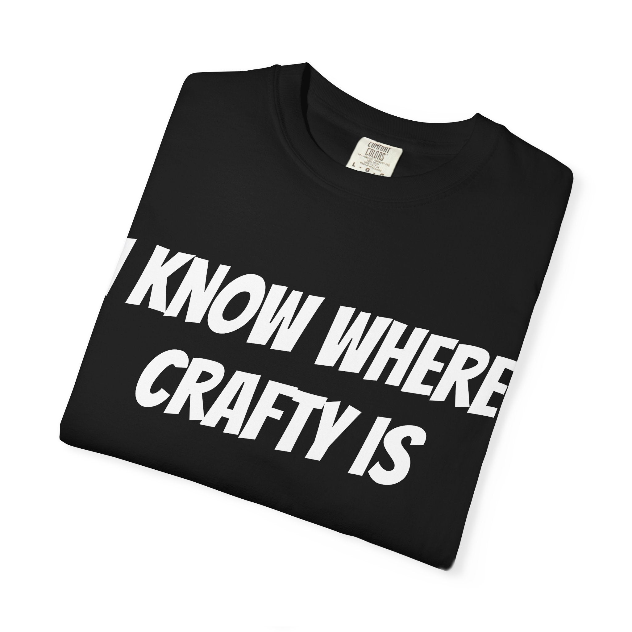 I know where crafty is