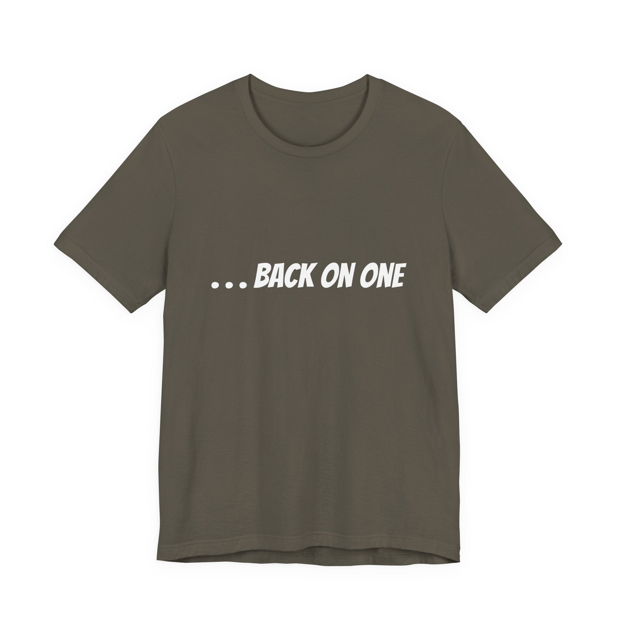 … BACK ON ONE