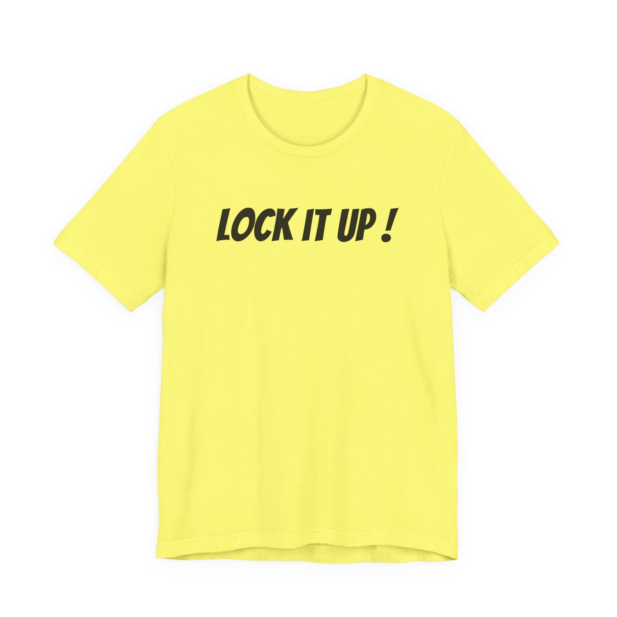 LOCK IT UP!