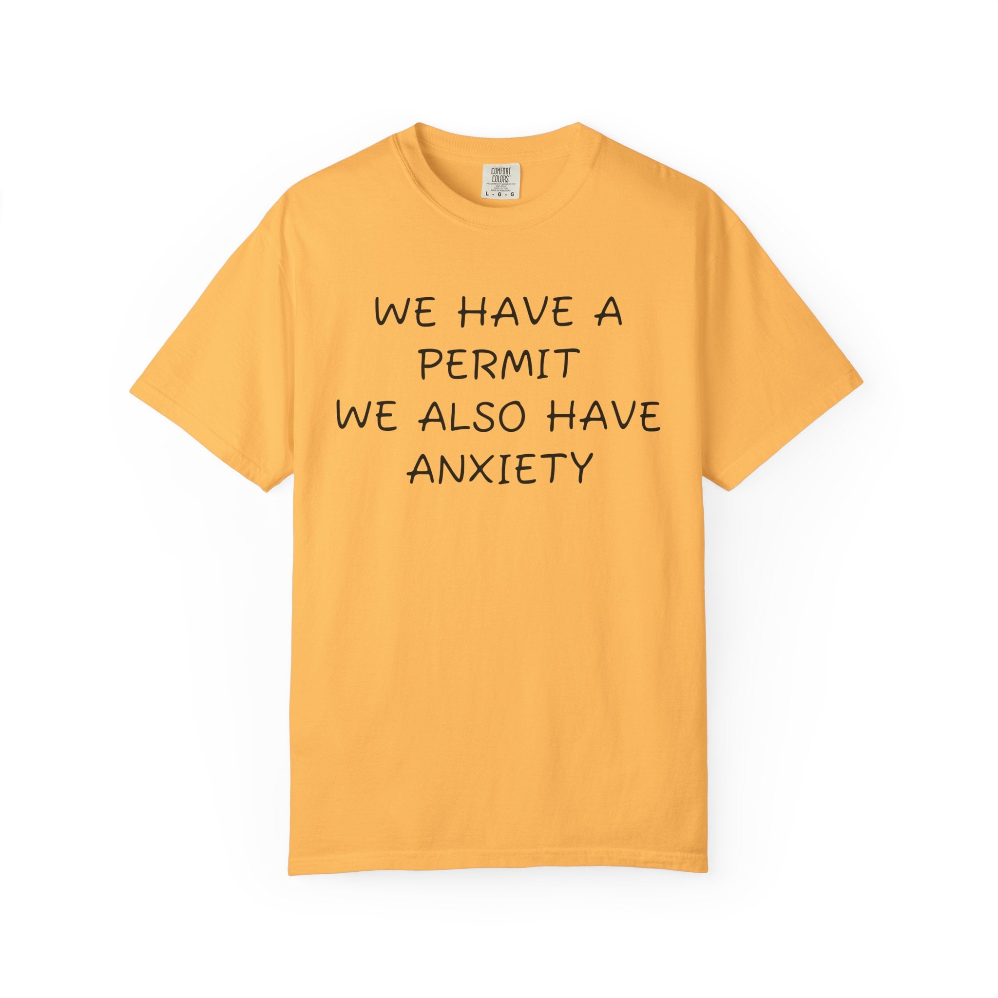 We have a permit we also have anxiety
