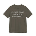 Please don’t look for continuity