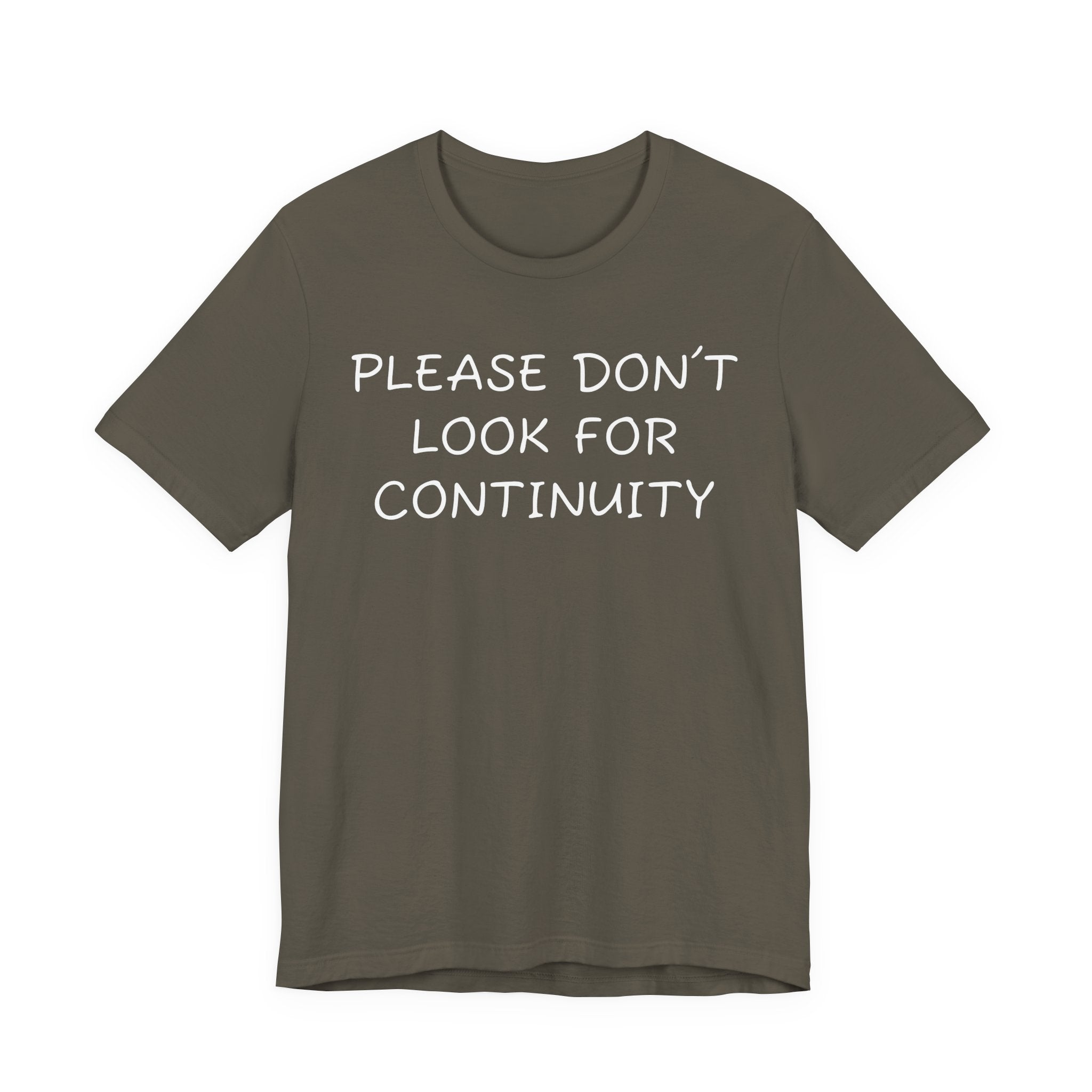 Please don’t look for continuity